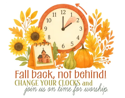 Be sure to change your clocks.
